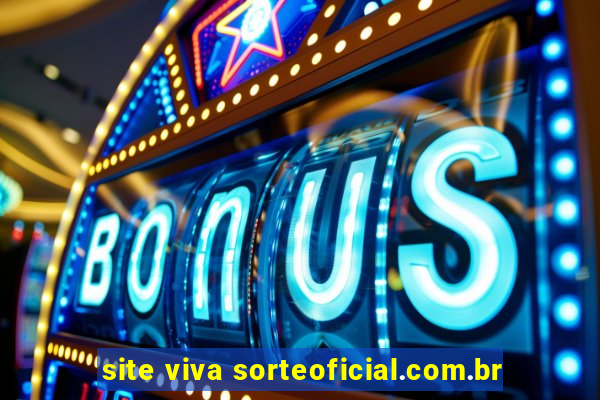 site viva sorteoficial.com.br